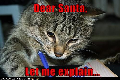 Dear Santa, Let me explain... photo SantaLetMeExplain_zpsee83bb28.jpg