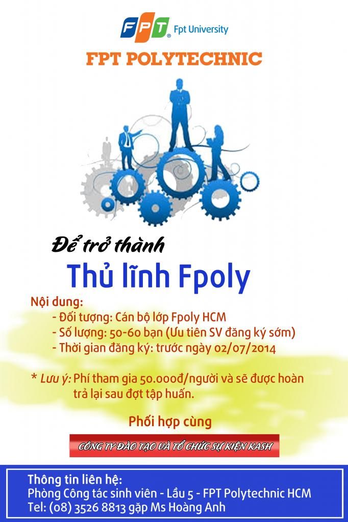 Khoá học kỹ năng "Để trở thành Thủ lĩnh Fpoly" do Cao đẳng thực hành FPT Polytechnic Hồ Chí Minh tổ chức