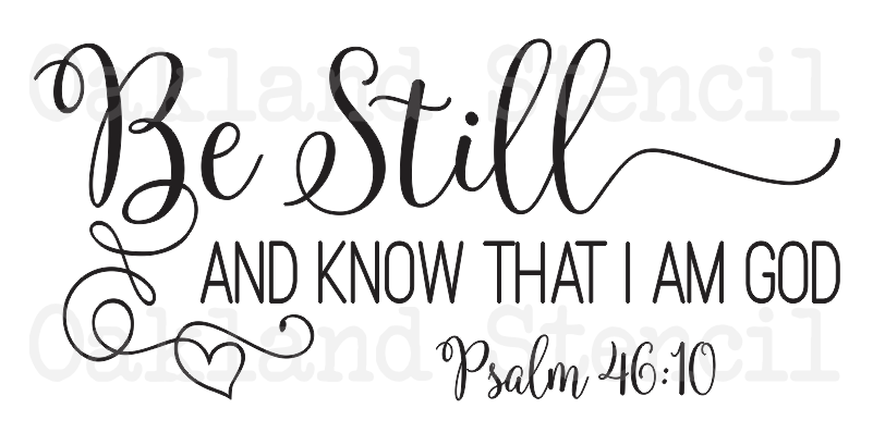 Inspirational Stencil*Be Still and Know*3 Sizes For Signs Canvas Fabric ...