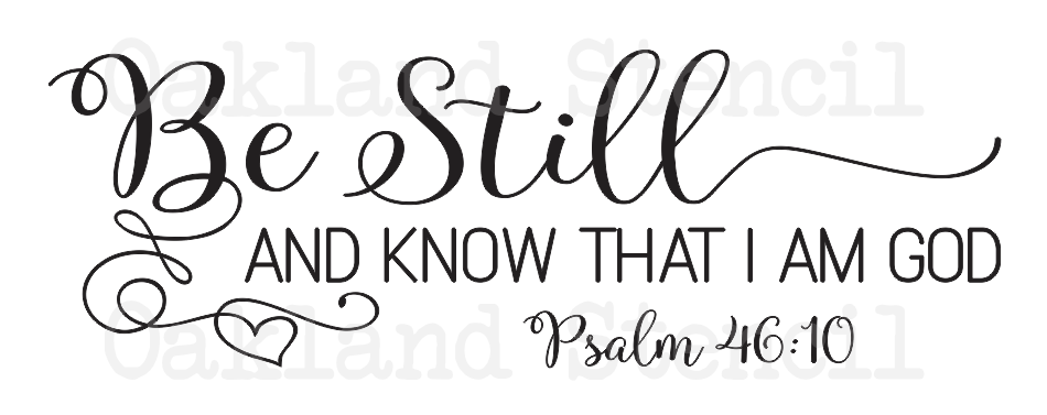 Inspirational Stencil*Be Still and Know*3 Sizes For Signs Canvas Fabric ...